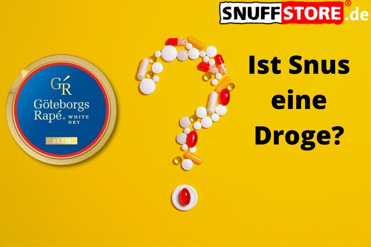 Ist Snus eine Droge?